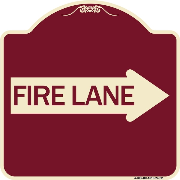 Signmission Designer Series Fire Lane Right Arrow, Burgundy Heavy-Gauge Aluminum Sign, 18" x 18", BU-1818-24391 A-DES-BU-1818-24391 - main